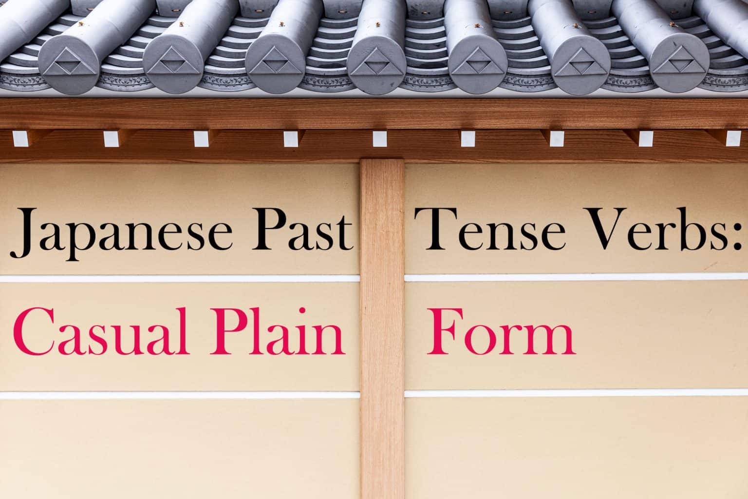Mastering Japanese Past Tense Verbs The True Japan